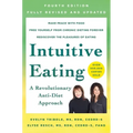 Intuitive Eating, 4th Edition: A Revolutionary Anti-Diet Approach