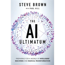 The AI Ultimatum: Preparing for a World of Intelligent Machines and Radical Transformation
