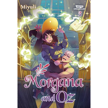 Morgana and Oz, Vol. 3: A Webtoon Unscrolled Graphic Novel