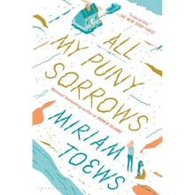 All My Puny Sorrows