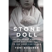 Stone Doll: An Immigrant's Memoir from War-Torn Italy to the American Dream