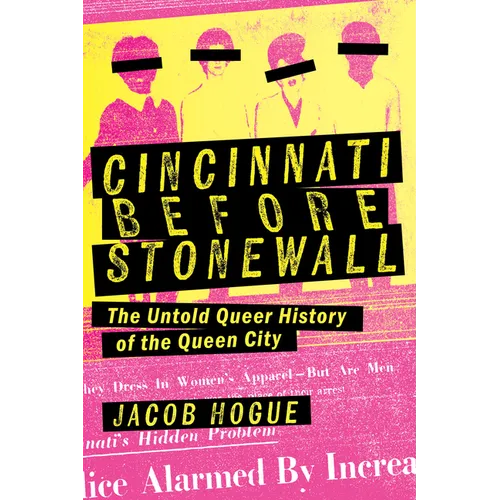 Cincinnati Before Stonewall: The Untold Queer History of the Queen City