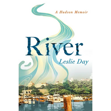 River: A Hudson Memoir