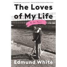 The Loves of My Life: A Sex Memoir