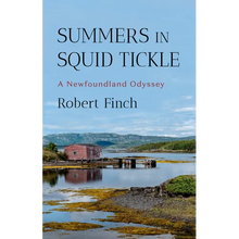 Summers in Squid Tickle: A Newfoundland Odyssey