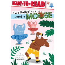 Two Ballerinas . . . and a Moose: Ready-To-Read Level 1