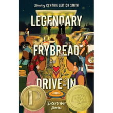 Legendary Frybread Drive-In: Intertribal Stories