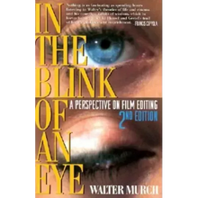 In the Blink of an Eye: A Perspective on Film Editing