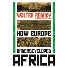 How Europe Underdeveloped Africa