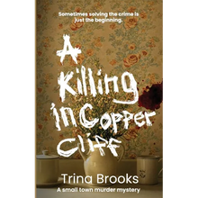 A Killing in Copper Cliff