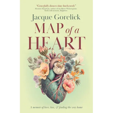 Map of a Heart: A Memoir of Love, Loss, and Finding the Way Home
