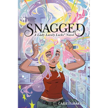 Snagged: A Lady Lovely Locks Novel