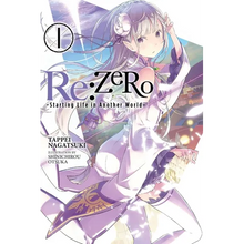 RE: Zero -Starting Life in Another World-, Vol. 1 (Light Novel)