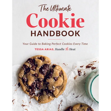 The Ultimate Cookie Handbook: Your Guide to Baking Perfect Cookies Every Time