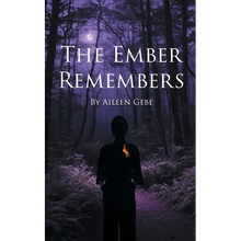The Ember Remembers
