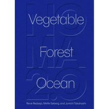Noma 2.0: Vegetable, Forest, Ocean