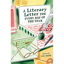 A Literary Letter for Every Day of the Year
