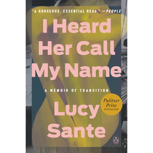 I Heard Her Call My Name: A Memoir of Transition