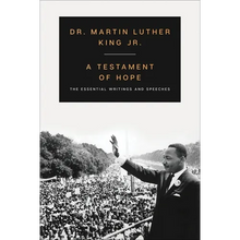 A Testament of Hope: The Essential Writings and Speeches