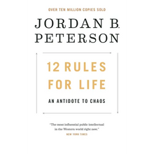 12 Rules for Life: An Antidote to Chaos