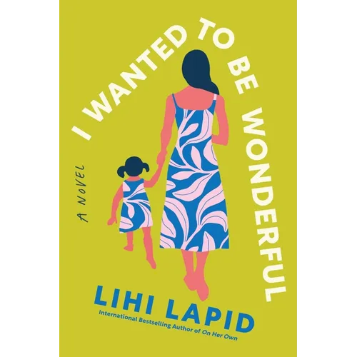 I Wanted to Be Wonderful
