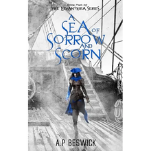 A Sea Of Sorrow And Scorn