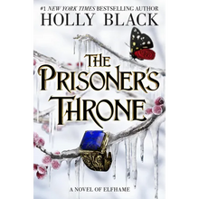 The Prisoner's Throne: A Novel of Elfhame Volume 2