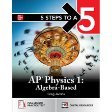 5 Steps to a 5: AP Physics 1 2026: Practice AP Tests + AP Content Review + Digital Exams
