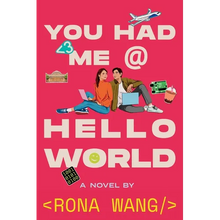 You Had Me at Hello World