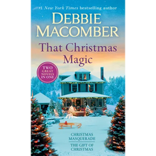 That Christmas Magic: A 2-In-1 Collection: Christmas Masquerade and the Gift of Christmas