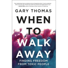 A When to Walk Away: Finding Freedom from Toxic People (Itpe)