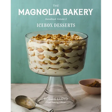 The Magnolia Bakery Handbook of Icebox Desserts: A Complete Guide for the Home Baker, Volume 2
