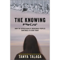 The Knowing: How the Oppression of Indigenous Peoples Continues to Echo Today
