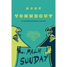 Palm Sunday: An Autobiographical Collage