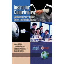 Instructor Competencies: Standards for Face-To-Face, Online, and Blended Settings