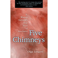 Five Chimneys: A Woman Survivor's True Story of Auschwitz