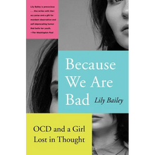 Because We Are Bad: Ocd and a Girl Lost in Thought