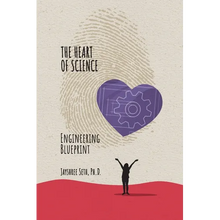 The Heart of Science: Engineering Blueprint