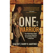 One is a Warrior: The Relentless Fight of an Army National Guard Sniper Team in Ramadi