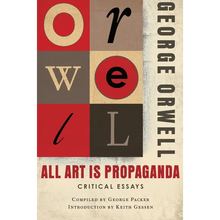 All Art Is Propaganda: Critical Essays