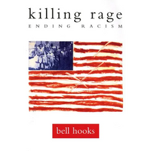 Killing Rage: Ending Racism