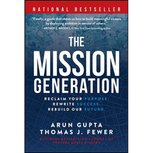 The Mission Generation: Reclaim Your Purpose, Rewrite Success, Rebuild Our Future