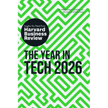 The Year in Tech, 2026: The Insights You Need from Harvard Business Review