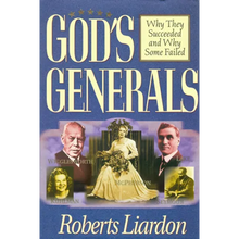 God's Generals: Why They Succeeded and Why Some Failed (Spiritual Biographies of Smith Wigglesworth, Aimee Semple McPherson, William J. Seymour, Kathr