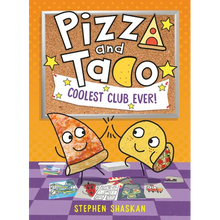 Pizza and Taco: Coolest Club Ever!: (A Graphic Novel)