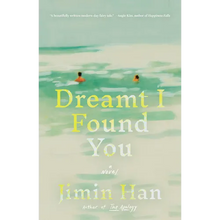 Dreamt I Found You