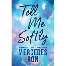 Tell Me Softly