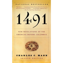 1491 (Second Edition): New Revelations of the Americas Before Columbus