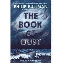 The Book of Dust: La Belle Sauvage (Book of Dust, Volume 1)