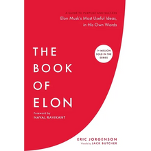 The Book of Elon: A Guide to Purpose and Success
